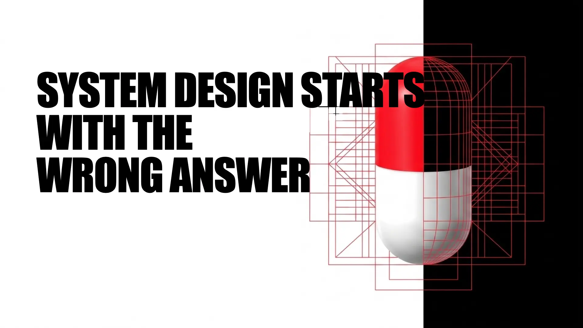 Article cover — System design starts with the wrong answer